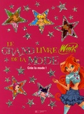  Hachette Jeunesse - Le grand livre de la mode Winx Club - Crée la mode !.