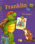  Hachette - Franklin Tome 5 : Vive l'école !.
