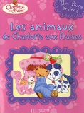  Hachette - Les animaux de Charlotte aux Fraises.