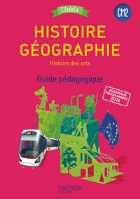 Walter Badier et Guillaume Rouillon - Histoire-Géographie Histoire des arts CM2 - Guide pédagogique.