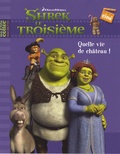  DreamWorks - Shrek le Troisième  : Quelle vie de château !.