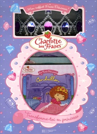  Hachette Jeunesse - Charlotte aux Fraises  : Mon coffret Fraisi-Princesses.