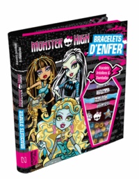 Marie Vendittelli - Monster High bracelets d'enfer - 12 créations mortelles à réaliser. Avec matériel créatif.