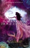 Jennifer Donnelly - La Saga Waterfire - Tome 2 - Rogue Wave.