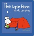 Marie-France Floury et Fabienne Boisnard - Petit Lapin Blanc  : Petit Lapin Blanc fait du camping.