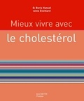 Anne Eveillard - Mieux vivre avec le cholestérol.