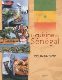 Coumba Diop - La cuisine du Sénégal.