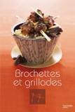 Stéphan Lagorce - Brochettes et grillades.