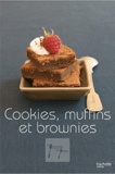 Stéphan Lagorce - Cookies, brownies et muffins.