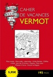  Hachette - Cahier de vacances Vermot.