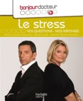 Michel Cymes et Marina Carrère d'Encausse - Le stress - Vos questions, nos réponses.