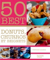 Stéphan Lagorce - Donuts, Beignets et Churros - 50 BEST.