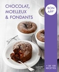  Collectif - Chocolat, Moelleux et Fondants - Bon app'.
