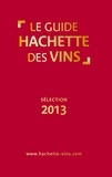  Collectif - Guide Hachette des vins 2013.