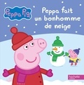  Hachette Jeunesse - Peppa fait un bonhomme de neige.