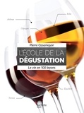 Pierre Casamayor - L'École de la dégustation - Le vin en 100 leçons.