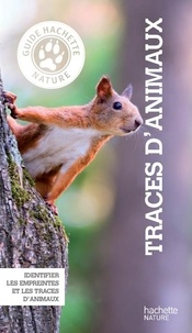 Martin Lausser - Guide Hachette Nature Traces animaux.