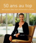 Sylvie Tine-Brissiau et Delphine Barbier - 50 ans au top - Ménopause - Bien-être - Alimentation - Forme.