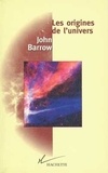 John Barrow - Les origines de l'univers.