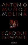Antonio Muñoz-Molina - Cordoue Des Omeyyades.