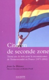 Jean Le Bitoux et Hervé Chevaux - Citoyen de seconde zone - Trente ans de lutte pour la reconnaissance de l'homosexualité en France (1971-2002).