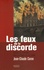 Jean-Claude Caron - Les feux de la discorde - Conflits et incendies dans la France du XIXe siècle.