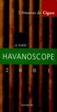  L'Amateur de Cigare - Le Guide Havanoscope 2001.