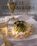 Georges Blanc - Fête des saveurs - Le meilleur de George Blanc.