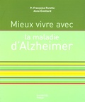 Anne Eveillard et Françoise Forette - Mieux vivre avec la maladie d'Alzheimer.
