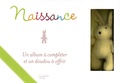 Christine Schilte - Naissance - Un album à compléter et un doudou à offrir.