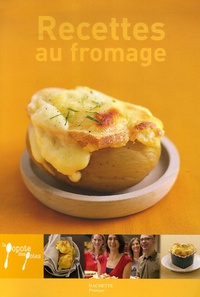 Aude de Galard et Leslie Gogois - Recettes au fromage.