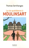 Thomas Sertillanges - La vie quotidienne à Moulinsart.