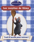 Nicole Seeman - Ratatouille  : Les recettes de Rémy - Tome 1, Tout le monde peut cuisiner !.