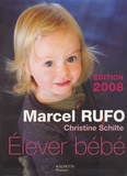 Marcel Rufo - Elever bébé.