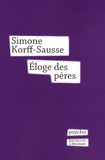Simone Korff-Sausse - Eloge des pères.