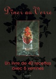 Maya Barakat-Nuq - Dîner au Verre - Un livre de 40 recettes avec 6 verrines.