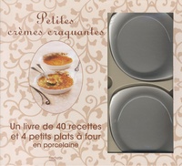 Philippe Mérel - Petites crèmes craquantes - Un livre de 40 recettes et 4 petits plats à four en porcelaine.