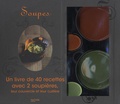 Thomas Feller-Girod - Coffret Soupes - Un livre de 40 recettes avec 2 soupières, leur couvercle et leur cuillère.