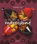 Fatéma Hal et Eric Fénot - Le meilleur de la cuisine marocaine.