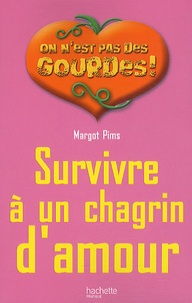 Margot Pims - Survivre à un chagrin d'amour.