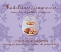 Philippe Mérel - Madeleines, financiers, cannelés et petites douceurs - Un livre de 40 recettes de mignardises et leur plateau de présentation.