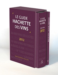 François Bachelot et Stéphane Rosa - Le guide Hachette des vins - Coffret 2 volumes : Le guide Hachette des vins ; Mets & Vins : accords régionaux.