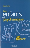 Nora Kurts - Des enfants en psychanalyse.