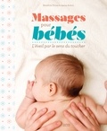 Bénédicte Thiriez - Massages pour bébé - L'éveil par le sens du toucher.