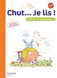 Annick Vinot et Jacques David - Chut... Je lis ! CP - Cahier d'exercices 1.