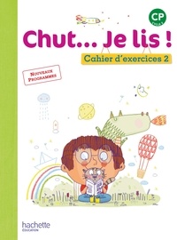 Annick Vinot et Jacques David - Chut... Je lis ! CP - Cahier d'exercices 2.