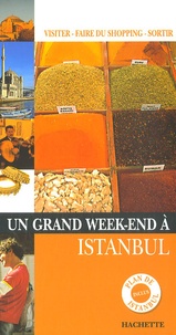 Astrid Lorber - Un Grand Week-end à Istanbul.