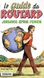 Pierre Josse et  Collectif - Jordanie, Syrie,Yemen : 1998/99.