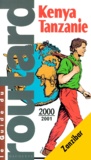 Pierre Josse et  Collectif - Kenya, Tanzanie Et Zanzibar. Edition 2000-2001.