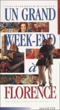  Collectif - Un Grand Week-End A Florence.